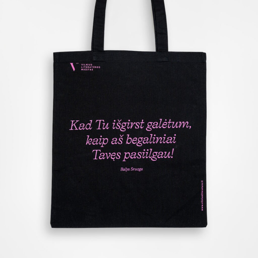 Maišelis su B. Sruogos citata „Kad Tu išgirst galėtum...“